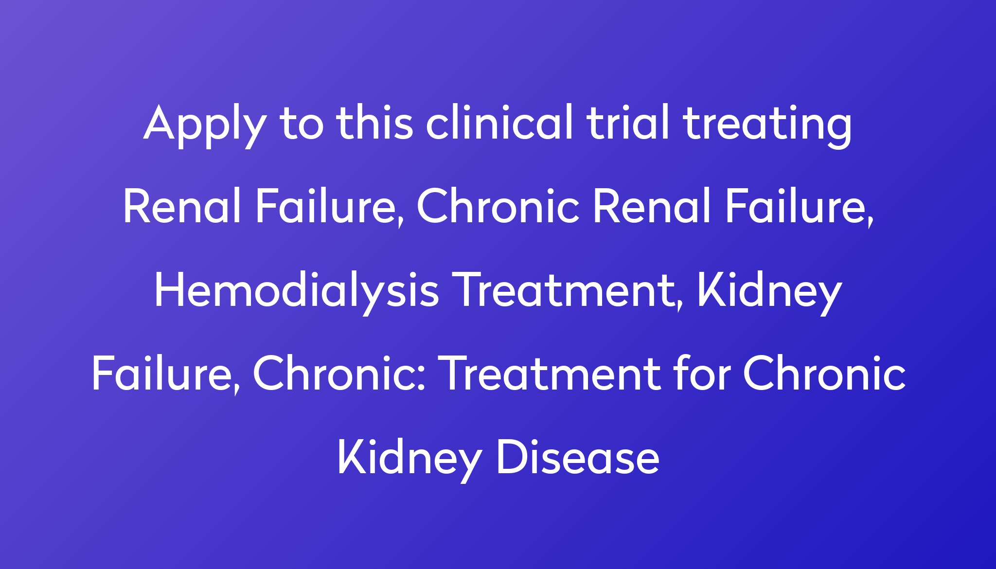 Treatment for Chronic Kidney Disease Clinical Trial 2023 Power